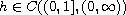 $ h\in C((0,1], (0,\infty))$