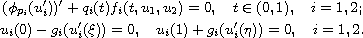 $$\displaylines{
 (\phi_{p_i}(u_i'))'+q_i(t)f_i(t,u_1,u_2)=0,\quad
 t\in(0,1),\quad i=1,2;\cr
 u_i(0)-g_i(u_i'(\xi))=0,\quad
 u_i(1)+g_i(u_i'(\eta))=0, \quad i=1,2.
 }$$