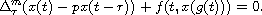 $$
 \Delta^m_\tau( x(t)-px(t-r))+f(t,x(g(t)))=0.
 $$