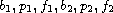 $b_1,p_1, f_1, b_2, p_2,f_2$